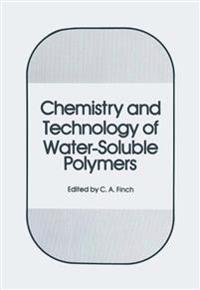 Chemistry and Technology of Water-Soluble Polymers