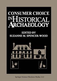 Consumer Choice in Historical Archaeology