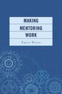 Bokomslag for "Making Mentoring Work"