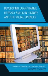 Bokomslag för "Developing Quantitative Literacy Skills in History and the Social Sciences"