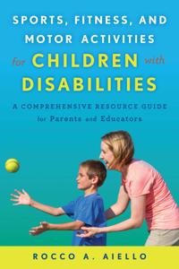 Bokomslag för "Sports, Fitness, and Motor Activities for Children with Disabilities"