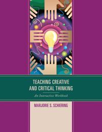 Teaching Creative and Critical Thinking