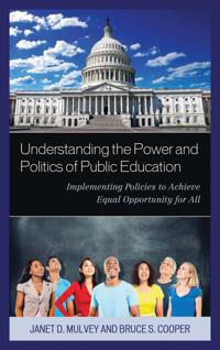 Bokomslag för "Understanding the Power and Politics of Public Education"