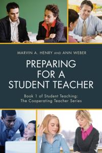 Student Teaching: The Cooperating Teacher Series