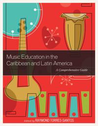 Bokomslag for "Music Education in the Caribbean and Latin America"