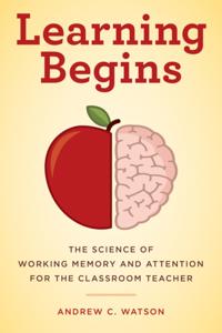 A Teacher’s Guide to the Learning Brain