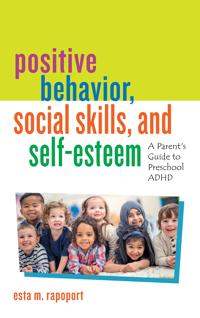 Positive Behavior, Social Skills, and Self-Esteem