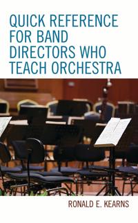 Bokomslag for "Quick Reference for Band Directors Who Teach Orchestra"