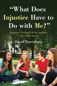 Bokomslag for ""what Does Injustice Have to Do with Me?""