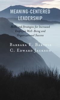 Bokomslag for "Meaning-Centered Leadership"