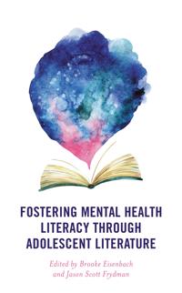 Bokomslag för "Fostering Mental Health Literacy through Adolescent Literature"
