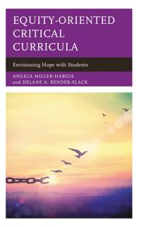 Bokomslag for "Equity-Oriented Critical Curricula"
