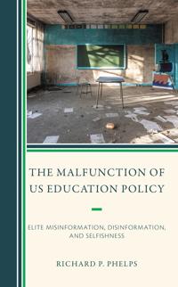 Bokomslag för "The Malfunction of US Education Policy"