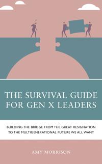 Bokomslag for "The Survival Guide for Gen X Leaders"