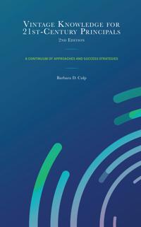 Bokomslag för "Vintage Knowledge for 21st-Century Principals"