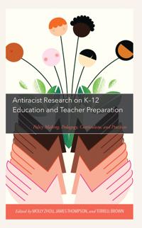 Bokomslag för "Antiracist Research on K-12 Education and Teacher Preparation"
