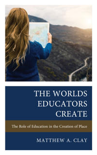 Bokomslag for "The Worlds Educators Create"