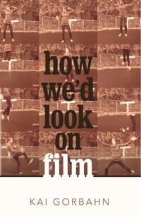 How We'D Look on Film