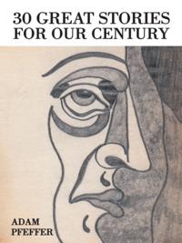 30 Great Stories for Our Century