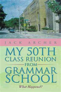 My 50th Class Reunion from Grammar School