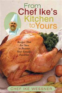 From Chef Ike's Kitchen to Yours