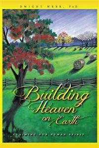 Bokomslag for "Building Heaven on Earth"
