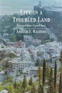 Life in a Troubled Land