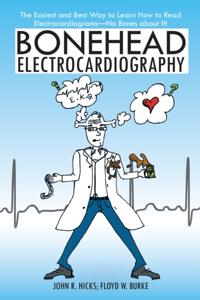 Bonehead Electrocardiography