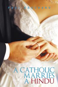 Catholic Marries a Hindu