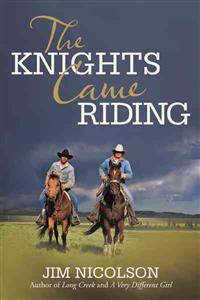 The Knights Came Riding