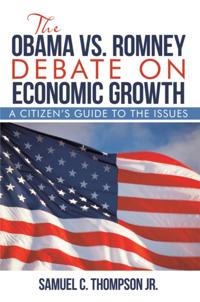 Obama Vs. Romney Debate on Economic Growth