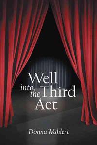 Well Into the Third ACT