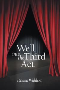 Well into the Third Act