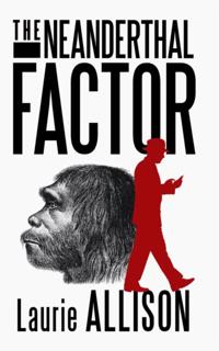 Neanderthal Factor