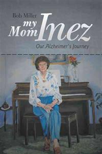 My Mom Inez