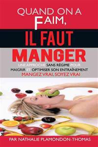 Quand on a Faim
