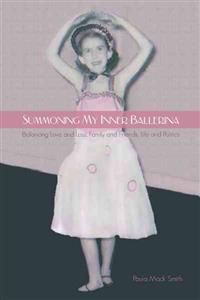 Summoning My Inner Ballerina
