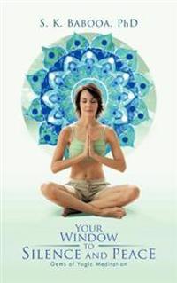 Your Window to Silence and Peace