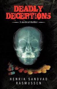 Deadly Deceptions