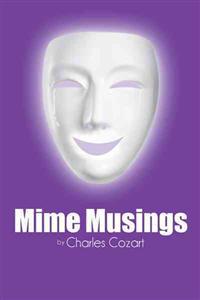 Mime Musings