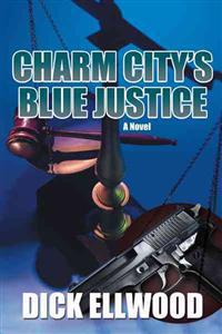 Charm City's Blue Justice