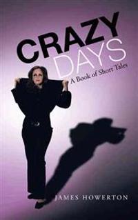 Crazy Days