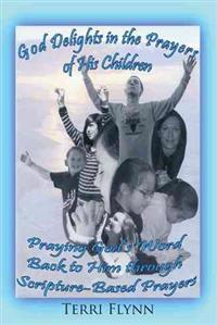 Bokomslag för "God Delights in the Prayers of His Children"