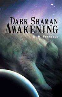 Bokomslag for "Dark Shaman Awakening"