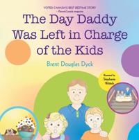 Day Daddy Was Left in Charge of the Kids