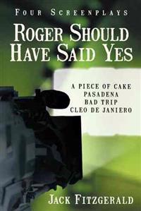 Roger Should Have Said Yes