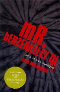 Bokomslag for "Mr. Berzerkeley III"
