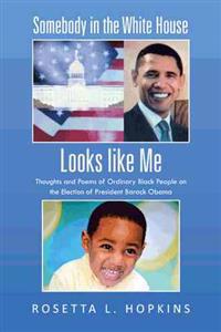 Bokomslag för "Somebody in the White House Looks like Me"
