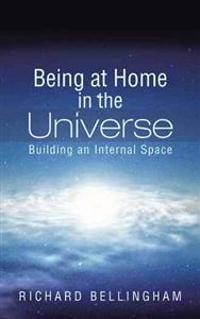 Being at Home in the Universe
