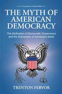 The Myth of American Democracy